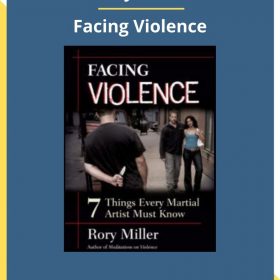 Rory Miller – Facing Violence