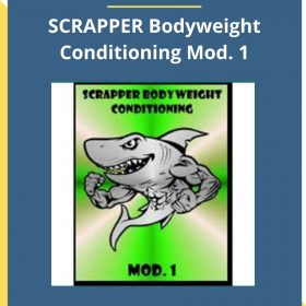 SCRAPPER Bodyweight Conditioning Mod. 1