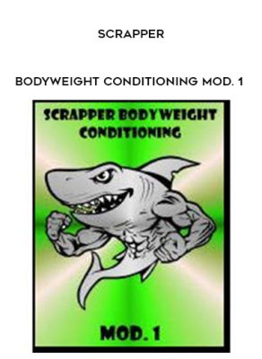 Scrapper Bodyweight Conditioning Mod 1