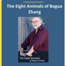 Ted Mancuso – The Eight Animals of Bagua Zhang