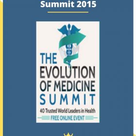 The Evolution of Medicine Summit 2015