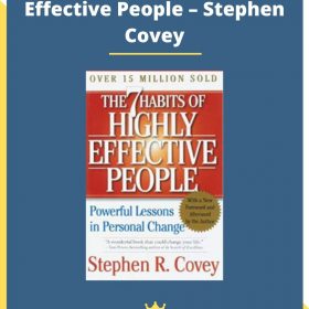 The Seven Habits of Highly Effective People – Stephen Covey