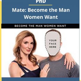 Tudoer Max. Geoffrey Miier. PhD – Mate: Become the Man Women Want