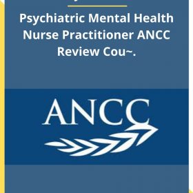 Baridey ft Associates – Psychiatric Mental Health Nurse Practitioner ANCC Review Cou~.