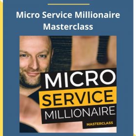 Ben Adkins – Micro Service Millionaire Masterclass