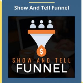 Ben Adkins – Show And Tell Funnel