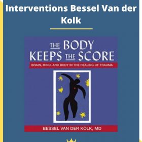 Brain Smart Trauma Interventions Bessel Van der Kolk