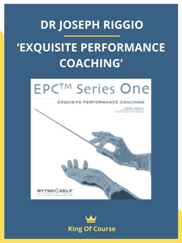 DR JOSEPH RIGGIO – ‘EXQUISITE PERFORMANCE COACHING’