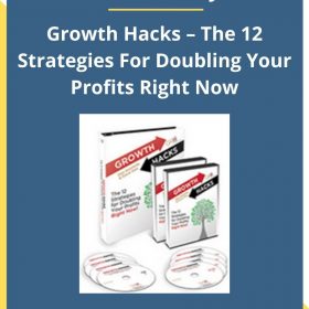 Dan Kennedy – Growth Hacks – The 12 Strategies For Doubling Your Profits Right Now