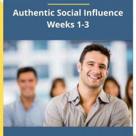 David Hamilton – Authentic Social Influence Weeks 1-3