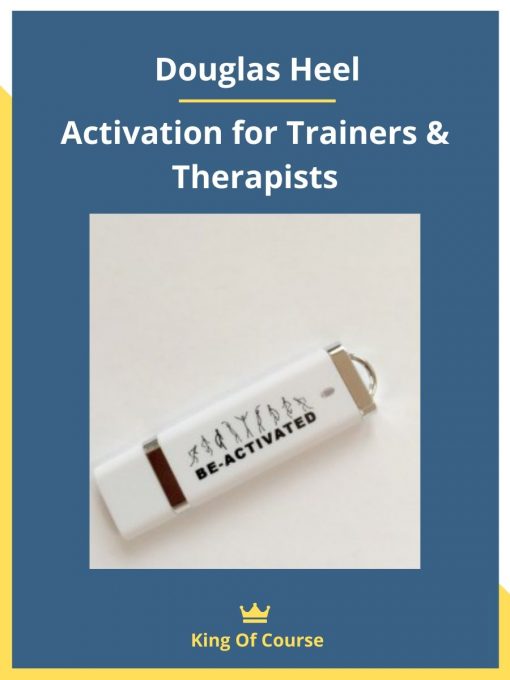 Douglas Heel – Activation for Trainers & Therapists
