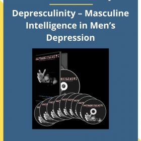 Dr. Paul Dobransky: Depresculinity – Masculine Intelligence in Men’s Depression