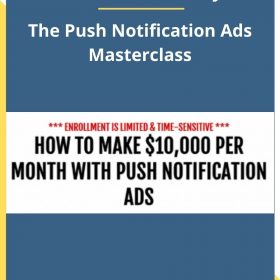 Duston McGroarty – The Push Notification Ads Masterclass