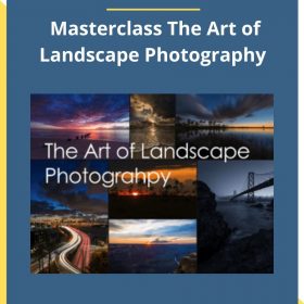 Edin Chavez – Masterclass The Art of Landscape Photography