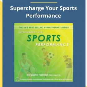 Glenn Harrold – Supercharge Your Sports Performance