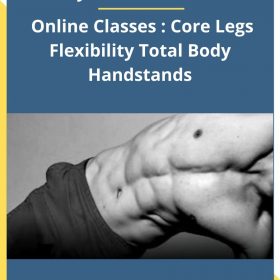 Gymnastic Bodies – Online Classes : Core Legs Flexibility Total Body Handstands