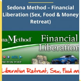 Hale Dwoskin – Sedona Method – Financial Liberation (Sex, Food & Money Retreat)