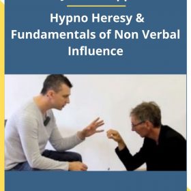 James Tripp – Hypno Heresy & Fundamentals of Non Verbal Influence