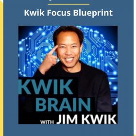 Jim Kwik – Kwik Focus Blueprint