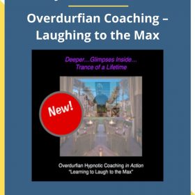 John Overdurf – Overdurfian Coaching – Laughing to the Max