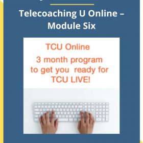 John Overdurf – Telecoaching U Online – Module Six