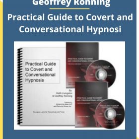 Keith Livingston and Geoffrey Ronning – Practical Guide to Covert and Conversational Hypnosi