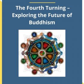 Ken Wilber – The Fourth Turning – Exploring the Future of Buddhism