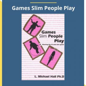 L. Michael Hall – Games Slim People Play