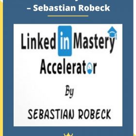 LinkedIn Mastery Accelerator – Sebastian Robeck