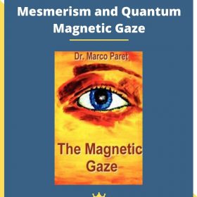 Marco Paret Introduction to Mesmerism and Quantum Magnetic Gaze