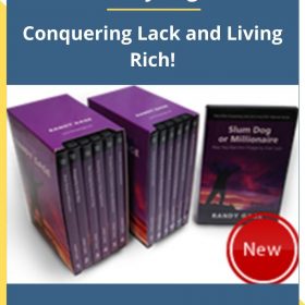 Randy Gage – Conquering Lack and Living Rich!