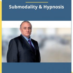 Richard Bandler – Submodality & Hypnosis