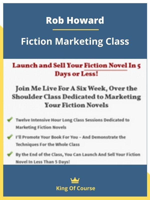 Rob Howard – Fiction Marketing Class