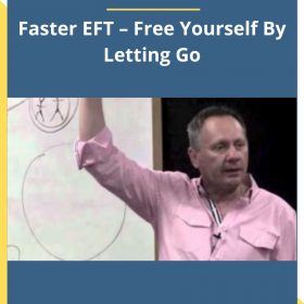 Robert Smith – Faster EFT – Free Yourself By Letting Go