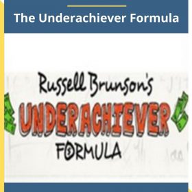 Russell Brunson – The Underachiever Formula