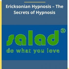 Salad Seminar – Ericksonian Hypnosis – The Secrets of Hypnosis