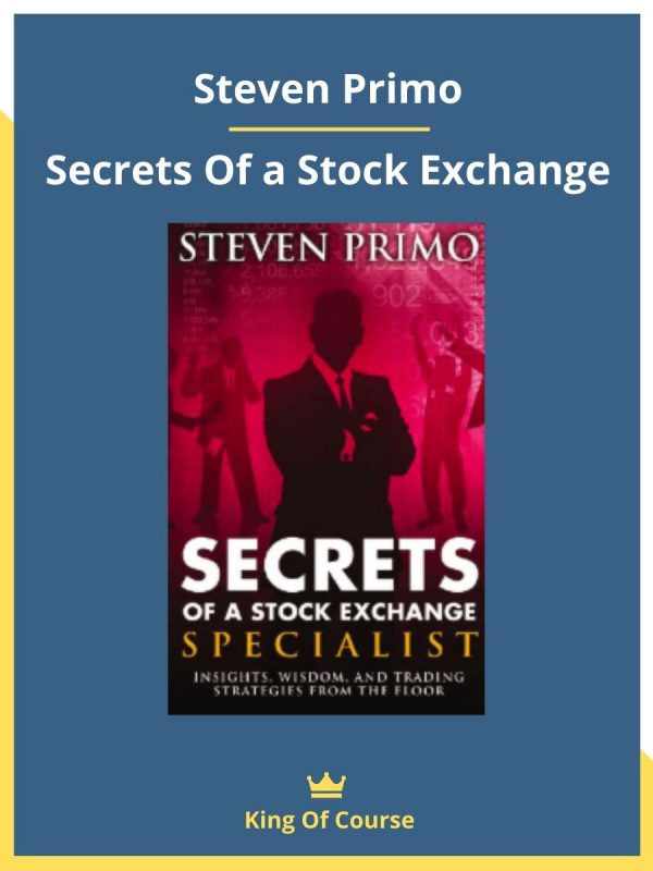 Steven Primo – Secrets Of a Stock Exchange