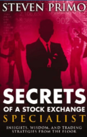 Steven Primo – Secrets Of a Stock Exchange 