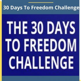 Tom Glover – 30 Days To Freedom Challenge