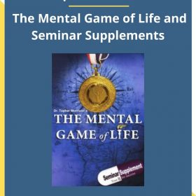 Topher Morrison – The Mental Game of Life and Seminar Supplements