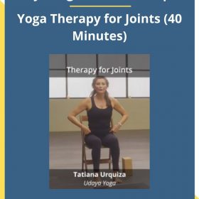 Udaya Yoga – Tatiana Urquiza – Yoga Therapy for Joints (40 Minutes)