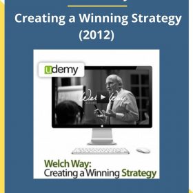 Welch Way – Creating a Winning Strategy (2012)