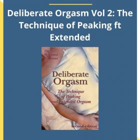 Welcomed Consensus – Deliberate Orgasm Vol 2: The Technique of Peaking ft Extended