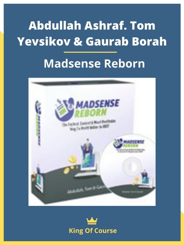 Abdullah Ashraf. Tom Yevsikov & Gaurab Borah – Madsense Reborn