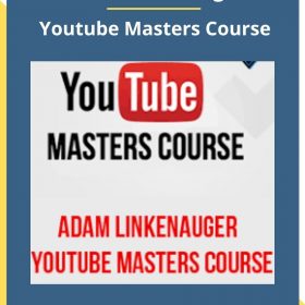 Adam Linkenauger – Youtube Masters Course