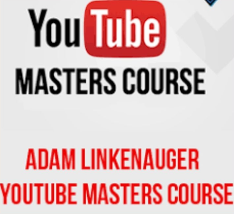 Adam Linkenauger – Youtube Masters Course
