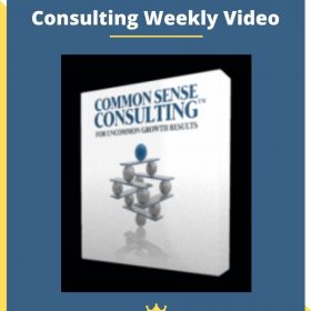 Alan Weisss Common Sense Consulting Weekly Video