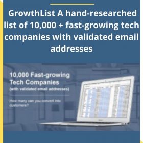 Chris Osborne – GrowthList A hand-researched list of 10,000 + fast-growing tech companies with validated email addresses