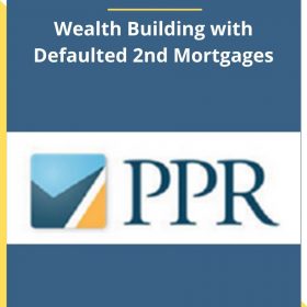 Dave Van Horn – Wealth Building with Defaulted 2nd Mortgages