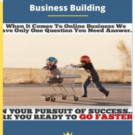 Faster, Smarter & Better Business Building